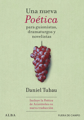 UNA NUEVA POÉTICA PARA GUIONISTAS, DRAMATURGOS Y NOVELISTAS