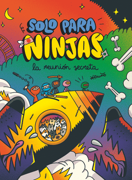 SOLO PARA NINJAS 7: LA REUNIÓN SECRETA