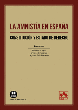 LA AMNISTÍA EN ESPAÑA. CONSTITUCIÓN Y ESTADO DE DERECHO