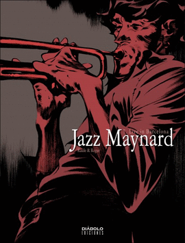 JAZZ MAYNARD 7: LIVE IN BARCELONA