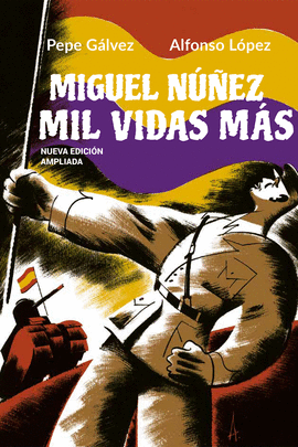 MIGUEL NÚÑEZ: MIL VIDAS MÁS