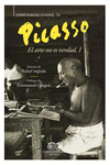 CONVERSACIONES CON PICASSO  (EL ARTE NO ES LA VERDAD I)