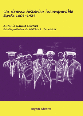 UN DRAMA HISTÓRICO INCOMPARABLE (ESPAÑA 1808-1939)