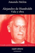 ALEJANDO DE HUMBOLDT: VIDA Y OBRA