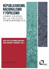 REPUBLICANISMO, NACIONALISMO Y POPULISMO COMO FORMAS DE LA POLITICA CONTEMPORANE