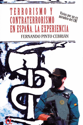 TERRORISMO Y CONTRATERRORISMO EN ESPAÑA (LA EXPERIENCIA)