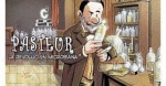 PASTEUR: LA REVOLUCION MICROBIANA
