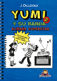YUMI Y SU BANDA 2. ALIMAÑA SUPERSTAR