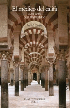 EL ARTE DE CURAR 2: EL MÉDICO DEL CALIFA (AVERROES)