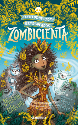 CUENTOS DE HADAS ESTROPEADOS 1: ZOMBICIENTA