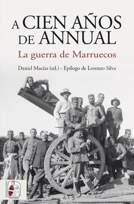 A CIEN AÑOS DE ANNUAL GUERRA DE MARRUECOS