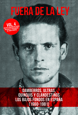 FUERA DE LA LEY 4 (1960-1981)