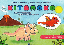 KITAMOKO. EL DINOSAURIO QUE QUERÍA SER UN DRAGÓN