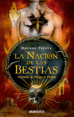 LA NACIÓN DE LAS BESTIAS 2: LEYENDAS DE FUEGO Y PLOMO