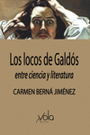 LOS LOCOS DE GALDÓS (ENTRE CIENCIA Y LITERATURA)
