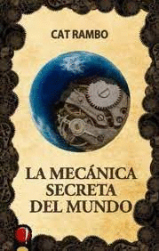 LA MECÁNICA SECRETA DEL MUNDO