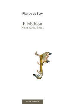 FILOBIBLON (AMOR POR LOS LIBROS)