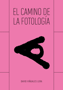 EL CAMINO DE LA FOTOLOGIA