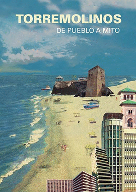 REVISTA LITORAL TORREMOLINOS. DE PUEBLO A MITO