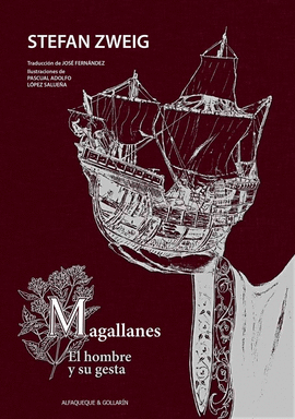 MAGALLANES: EL HOMBRE Y SU GESTA
