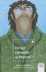 EL FRAGIL CORAZON DE MARCEL