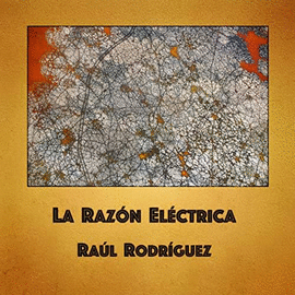 LA RAZÓN ELÉCTRICA (LIBRO + CD)