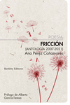 FRICCIÓN (ANTOLOGÍA 2007-2021)