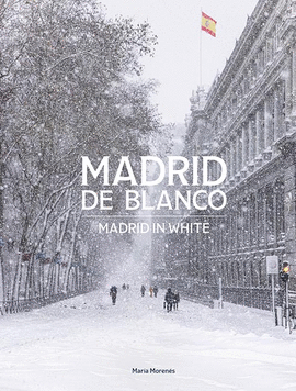 MADRID DE BLANCO / MADRID IN WHITE
