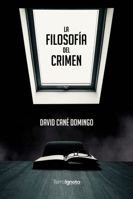 LA FILOSOFÍA DEL CRIMEN