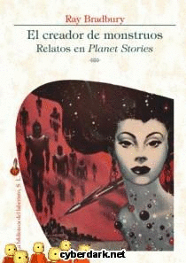 CREADOR DE MONSTRUOS (RELATOS DE PLANET STORIES)