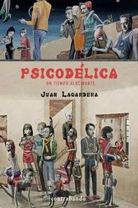 PSICODÉLICA (UN TIEMPO ALUCINANTE)