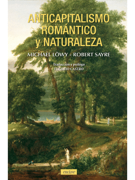 ANTICAPITALISMO ROMANTICO Y NATURALEZA