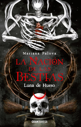 LA NACIÓN DE LAS BESTIAS 3: LUNA DE HUESO