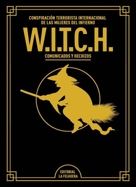 W.I.T.C.H. (EDICIÓN DE LUJO AMPLIADA Y REVISADA)