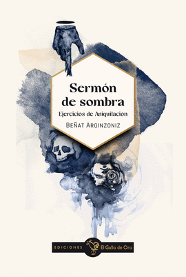 SERMÓN DE SOMBRA (EJERCICIOS DE ANIQUILACIÓN)
