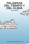 PALABRAS DEL TIEMPO Y DEL CLIMA (UN GLOSARIO)