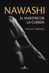 NAWASHI: EL MAESTRO DE LA CUERDA
