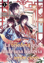 LA TEJEDORA QUE URDE UNA HISTORIA DE AMOR CIEGO Nº 01