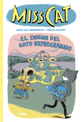 MISS CAT. EL ENIGMA DEL GATO REPROGRAMADO