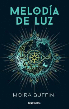MELODÍA DE LUZ (TRILOGIA DE LA ANTORCHA 1)