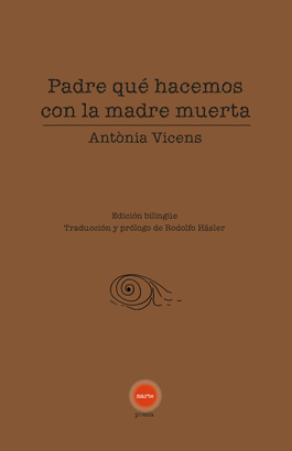 PADRE QUE HACEMOS CON LA MADRE MUERTA