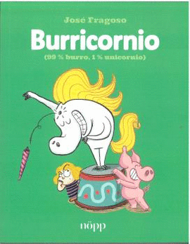 BURRICORNI (99% BURRO, 1% UNICORNIO)