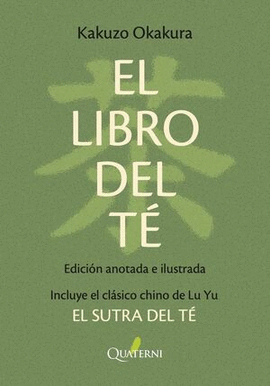 EL LIBRO DEL TÉ. EDICIÓN ANOTADA E ILUSTRADA