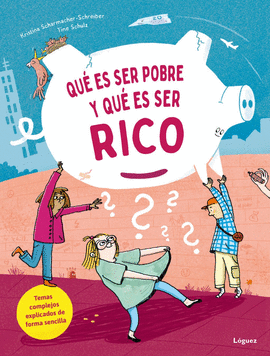 QUÉ ES SER POBRE Y QUÉ ES SER RICO