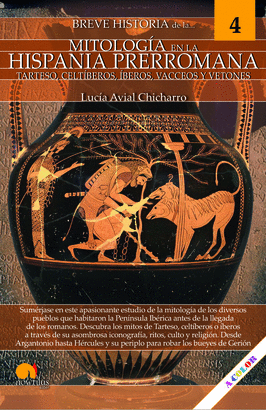 BREVE HISTORIA DE LA MITOLOGÍA EN LA HISPANIA PRERROMANA
