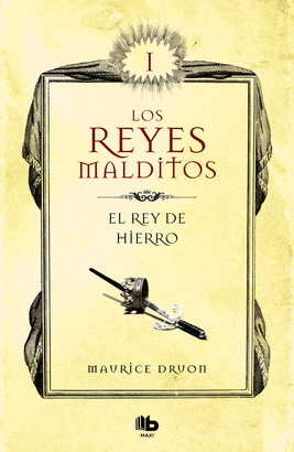 LOS REYES MALDITOS 1: EL REY DE HIERRO