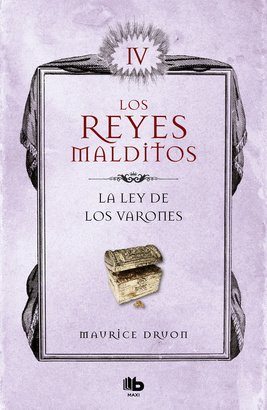 LOS REYES MALDITOS 4: LA LEY DE LOS VARONES