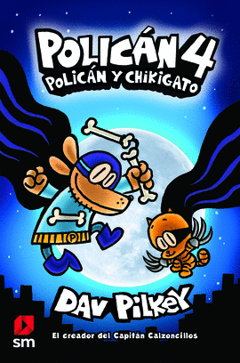 POLICÁN 04: POLICÁN Y CHIKIGATO