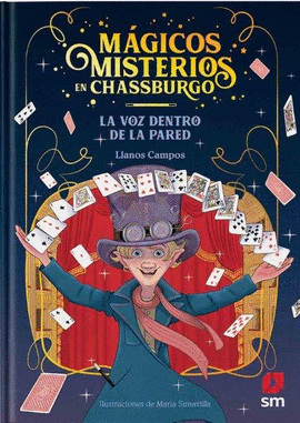 MAGICOS MISTERIOS EN CHASSBURGO 1. LA VOZ DETRÁS DE LA PARED