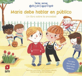 MAR¡A DEBE HABLAR EN PÚBLICO. UN LIBRO SOBRE LA ANSIEDAD